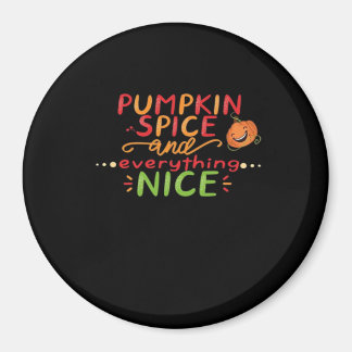 Pumpkin Spice and All Nice Slogan Quote Magnet