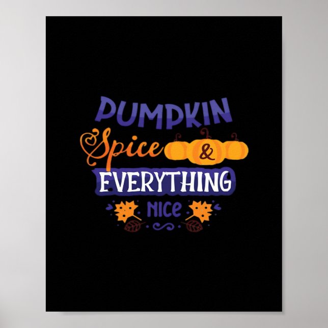Pumpkin Spice and All Nice - Trendig Pumpkin Poster (Framsidan)