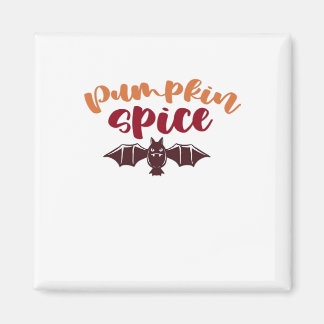 Pumpkin Spice and All Nice Viral Slogan & Q Magnet