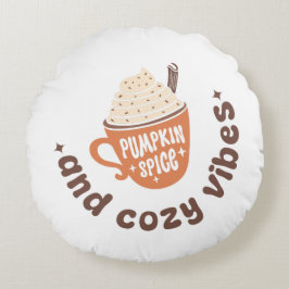 Pumpkin Spice and Cozy vibes Rund Kudde