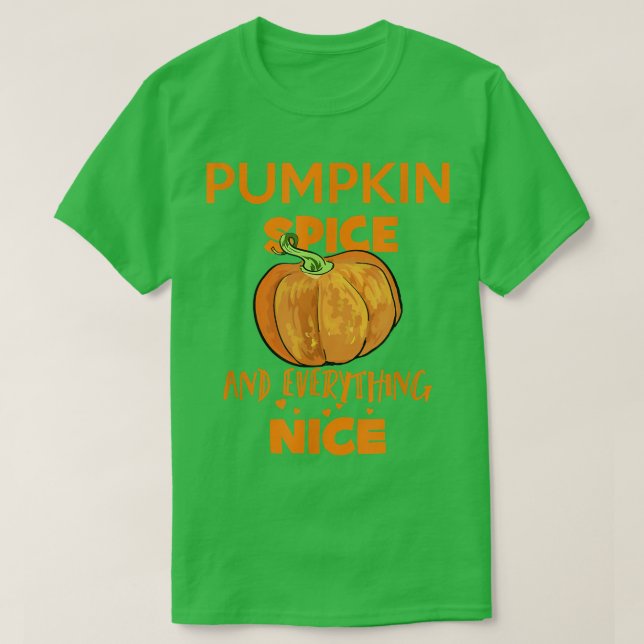 Pumpkin Spice and Everything Nice Thanksgiving  T Shirt (Design framsida)