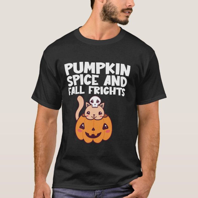 Pumpkin Spice and Fall Frights Design T Shirt (Framsida)