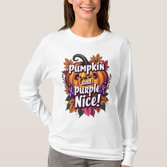Pumpkin Spice and Lila Nice: Fall Awarenes T Shirt (Framsida)