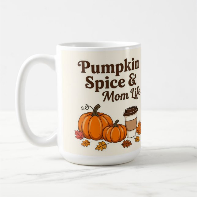 Pumpkin spice and mom life kaffemugg (Vänster)