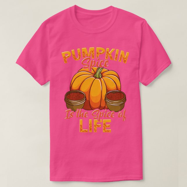 Pumpkin Spice är den plats där livet sjunker höste T Shirt (Design framsida)