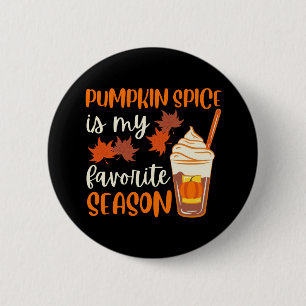 Pumpkin Spice är min favoritsäsong Knapp