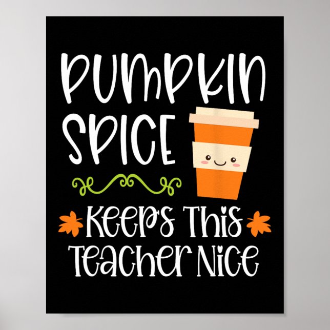Pumpkin Spice-Behållor Läraren Nice Fall Hallowed Poster (Framsidan)