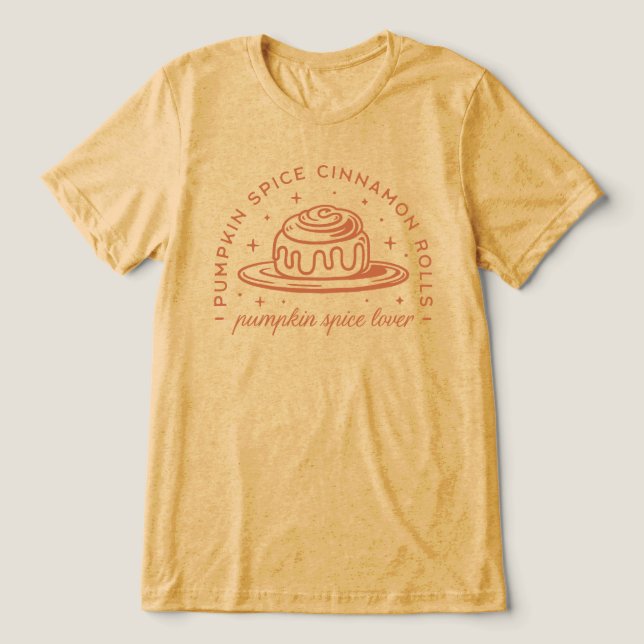 Pumpkin Spice Cinnamon Rolls T Shirt (Design Framsida)