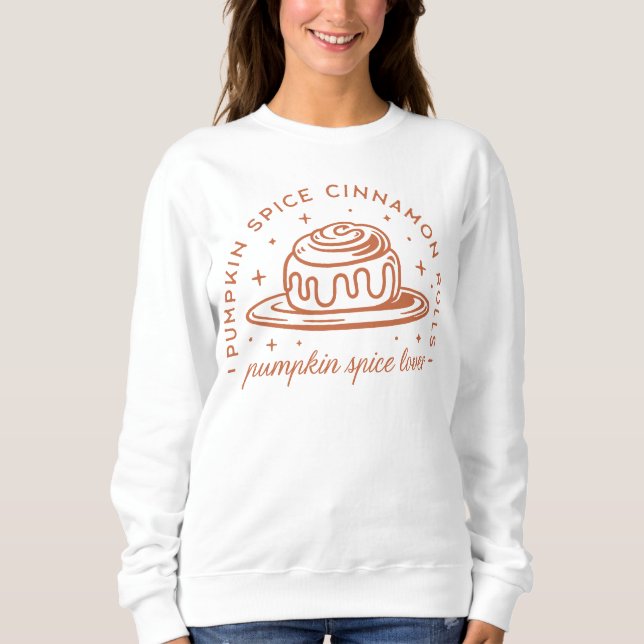 Pumpkin Spice Cinnamon Rolls T Shirt (Framsida)