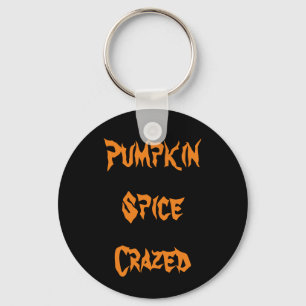 Pumpkin Spice Crazed Nyckelring