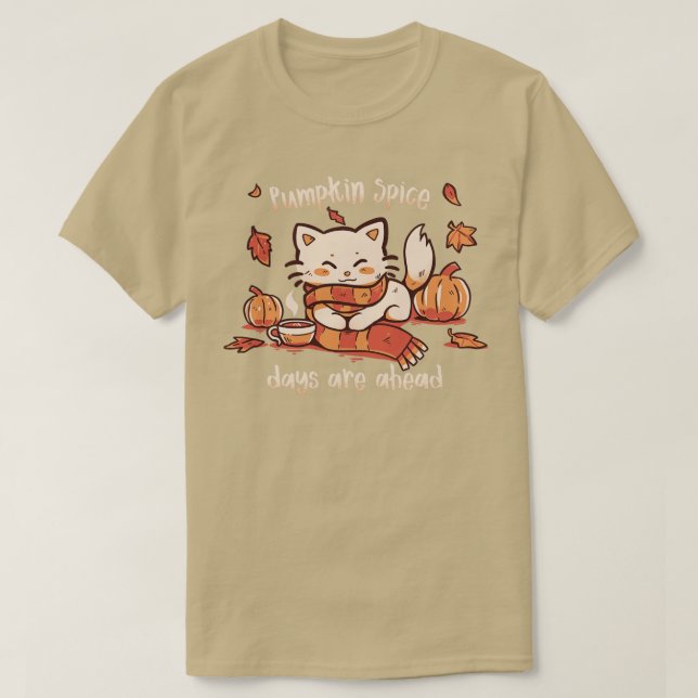 Pumpkin Spice Days T Shirt (Design framsida)