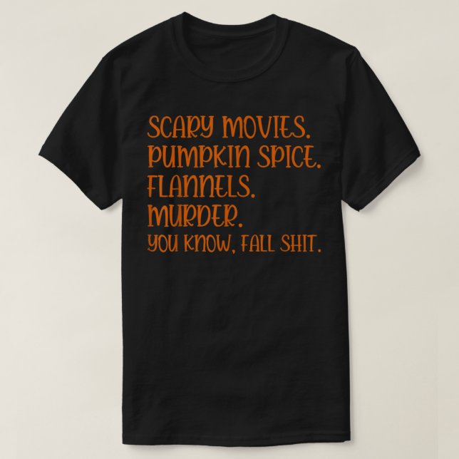 Pumpkin Spice Fall Manar Women, Scary Movie Mu T Shirt (Design framsida)