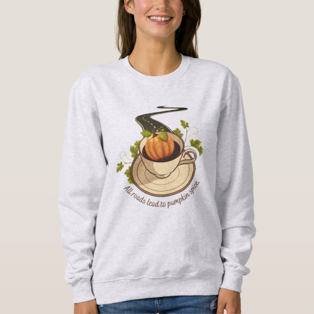 Pumpkin Spice Fall Sweatshirt T Shirt (Framsida)