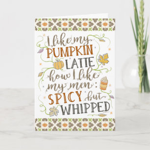 Pumpkin Spice Funny Latte Humor Thanksgiving Fall Kort