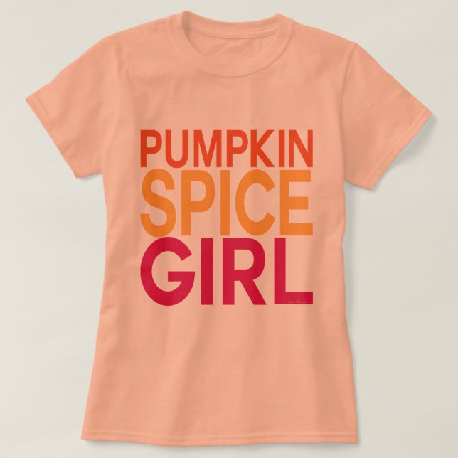 Pumpkin Spice Girl Tee (Design framsida)