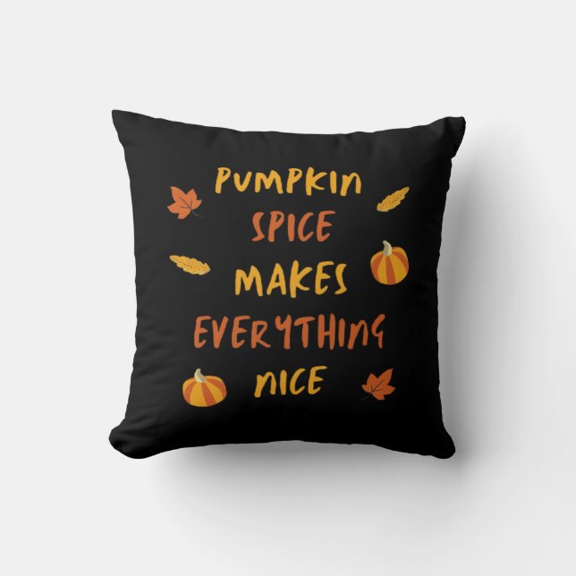 Pumpkin Spice gör allt bra - höstcitat Kudde (Framsida)