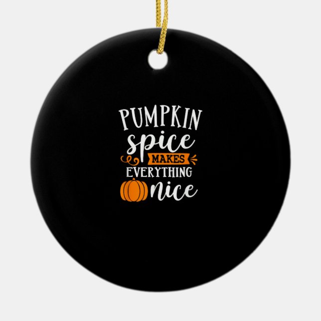 Pumpkin Spice gör allt bra Julgransprydnad Keramik (Framsidan)