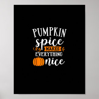 Pumpkin Spice gör allt bra Poster