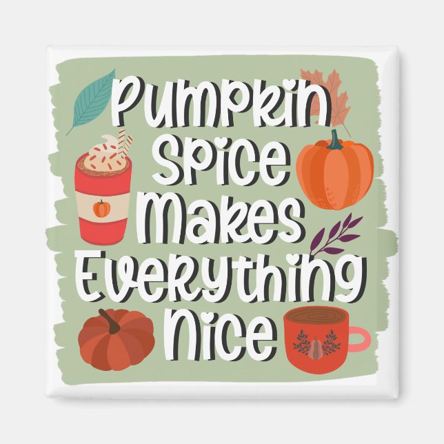 Pumpkin Spice gör allt bra - Rustik Magnet (Framsidan)