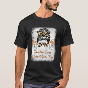 Pumpkin Spice gör Mamma till Nice Messy Bun Leopar T Shirt