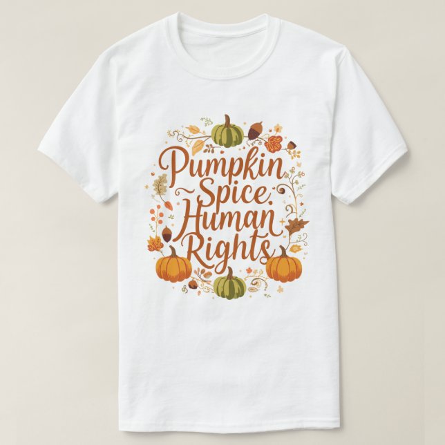 Pumpkin Spice Human Högers Höstfallsdesign T Shirt (Design framsida)