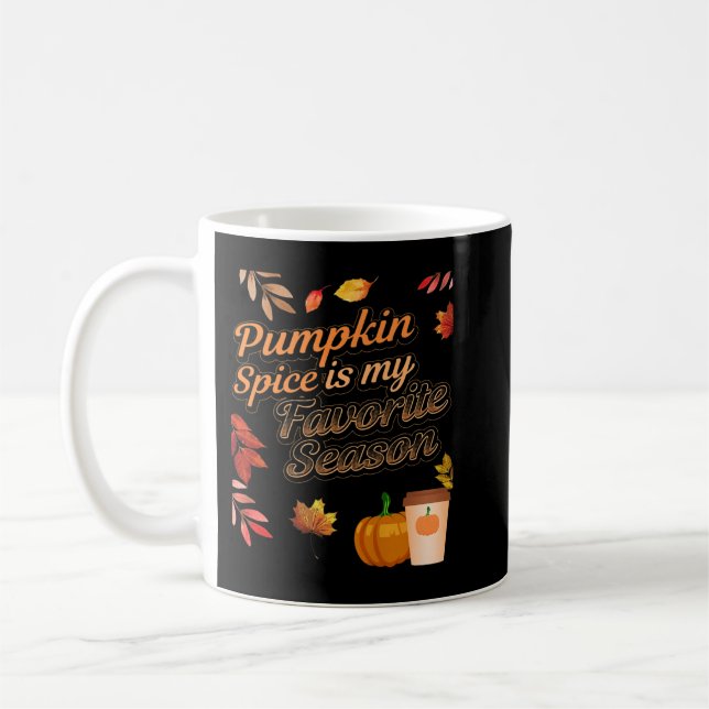 Pumpkin Spice is my Favorite Season Autumn Leaves  Kaffemugg (Vänster)