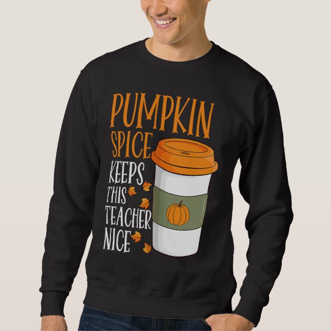 Pumpkin Spice Keeps This Teacher Nice Fall Hallowe Lång Ärmad Tröja (Framsida)
