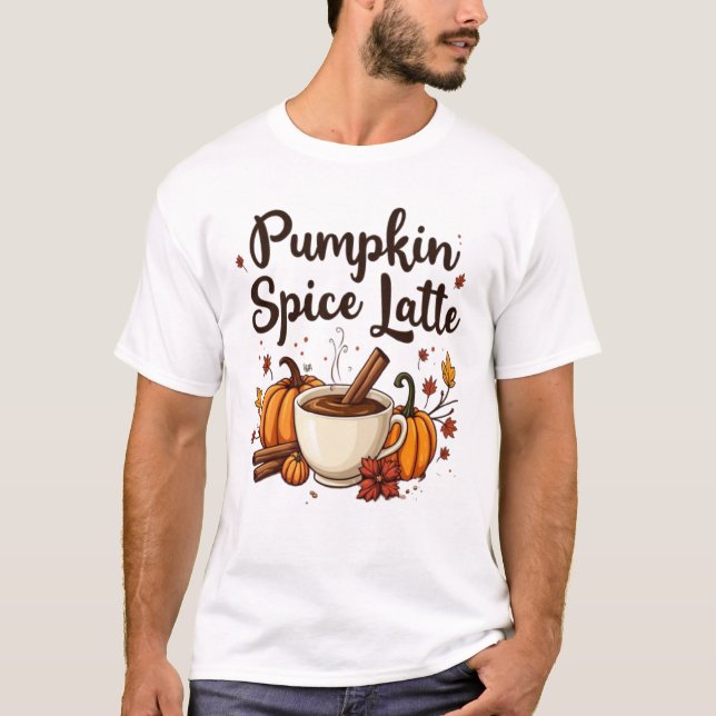 🎃 Pumpkin Spice Latte Älskare T-Shirt: T Shirt (Framsida)