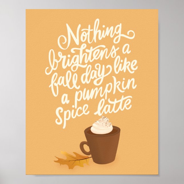 Pumpkin Spice Latte fall/höst Poster (Framsidan)