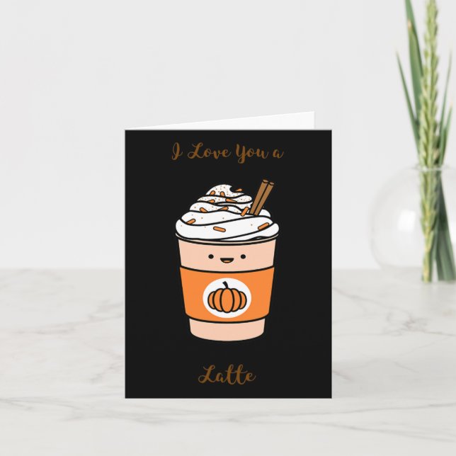 Pumpkin Spice Latte I Kärlek, du är sen Kort (Framsida)