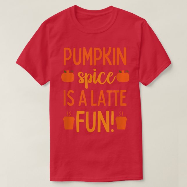 Pumpkin Spice Latte Women Fall Autumn T Shirt (Design framsida)