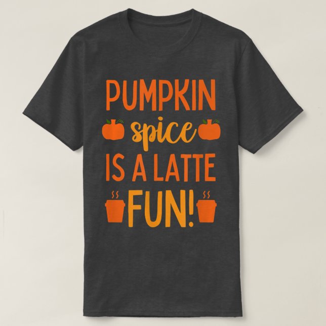 Pumpkin Spice Latte Women Fall Autumn T Shirt (Design framsida)