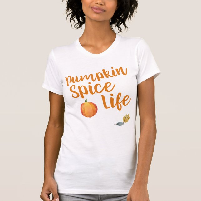 Pumpkin Spice Life 2 T Shirt (Framsida)