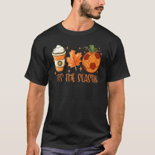 Pumpkin Spice Ocer Ball Tis Season Fall than T Shirt