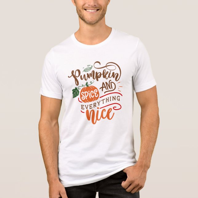 Pumpkin Spice och All Nice Thanksgiving T Shirt (Framsida)