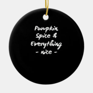 Pumpkin Spice och allt är viktigt Julgransprydnad Keramik