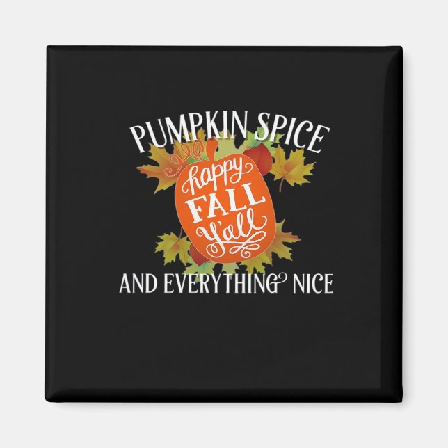 Pumpkin Spice och allt fint faller klassiskt Magnet (Framsidan)
