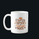 Pumpkin Spice och allt fint, grundläggande och ese Kaffemugg<br><div class="desc">Grundläggande memorandum för säsong humor.</div>