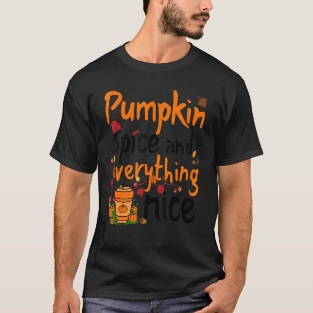 Pumpkin Spice och allt fint Halloween faller T Shirt (Framsida)