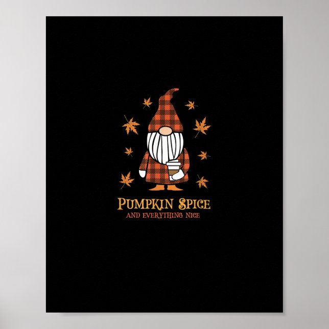 Pumpkin Spice och allt fint kommer att bli Gnome D Poster (Framsidan)