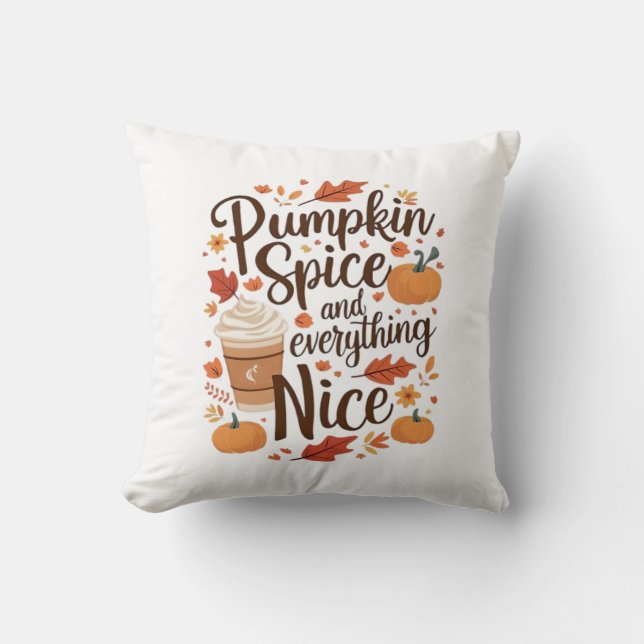 Pumpkin Spice och allt fint, nödvändigt Kudde (Framsida)