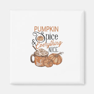 Pumpkin Spice och allt fint viktigt Magnet