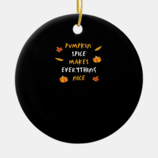 Pumpkin Spice och allt fint, viktigt Slogan Julgransprydnad Keramik