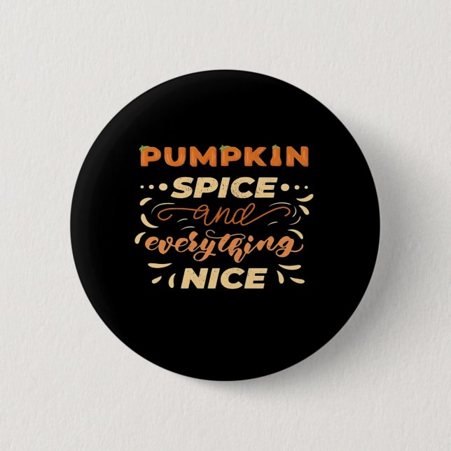 Pumpkin Spice och allt fint, viktigt Slogan Knapp (Framsida)