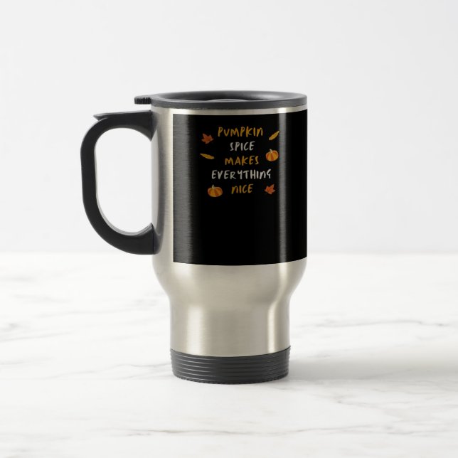 Pumpkin Spice och allt fint, viktigt Slogan Resemugg (Vänster)