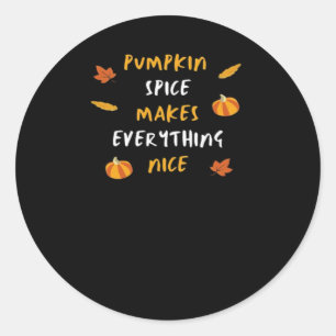 Pumpkin Spice och allt fint, viktigt Slogan Runt Klistermärke