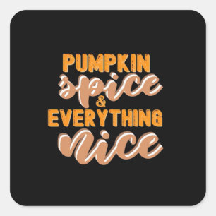 Pumpkin Spice och allt i höst Fyrkantigt Klistermärke