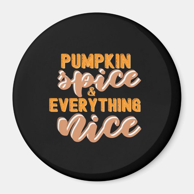 Pumpkin Spice och allt i höst Magnet (Framsidan)
