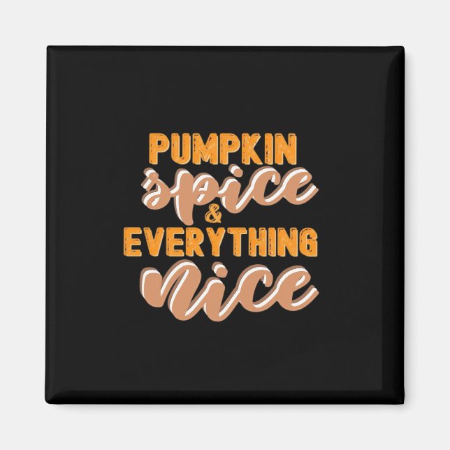 Pumpkin Spice och allt i höst Magnet (Framsidan)