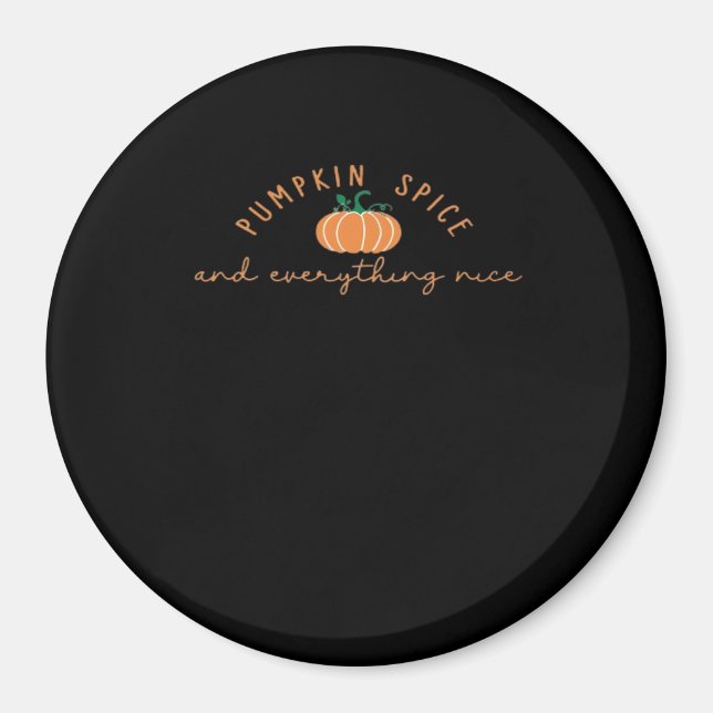 Pumpkin Spice och allt i höst Magnet (Framsidan)